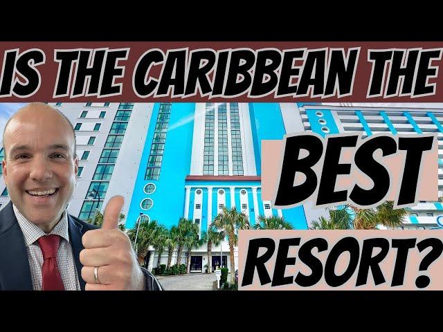 Is The Caribbean Resort The Best Myrtle Beach Oceanfront Condo Investment?