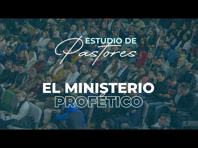 El Ministerio Profético II  | Apóstol Sergio Enríquez | Estudio de Pastores