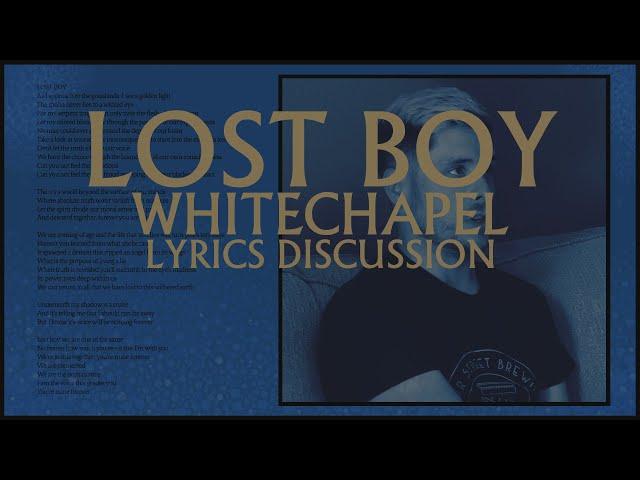 Whitechapel - Lost Boy - Phil Bozeman Lyrics Discussion