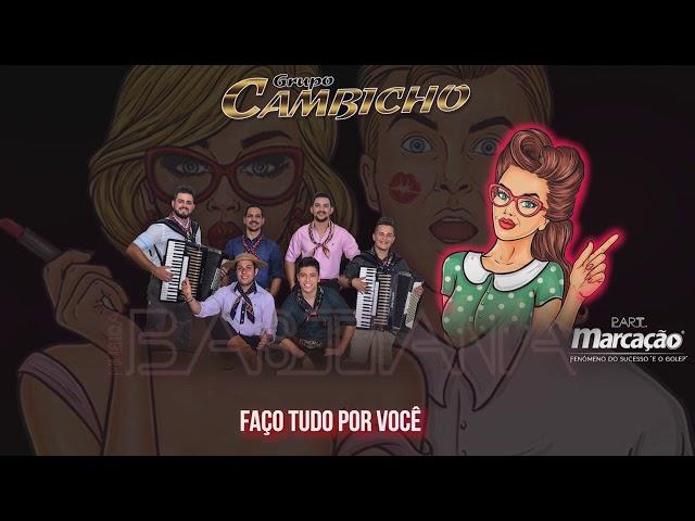 Bastiana - Grupo Cambicho Feat. Grupo Marcação