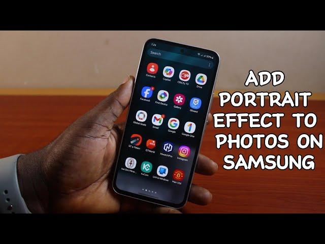 How to Add Portrait Effect to Photos on Samsung