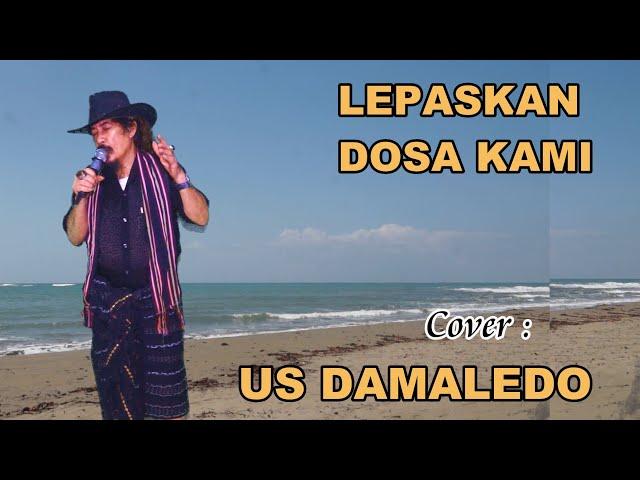 Lagu Paskah, LEPASKAN DOSA KAMI coveran USTINOV DAMALEDO Musik AGUS DON