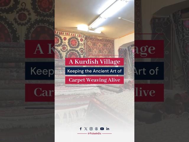 A Kurdish Village in Iraq Keeping the Ancient Art of Carpet Weaving Alive