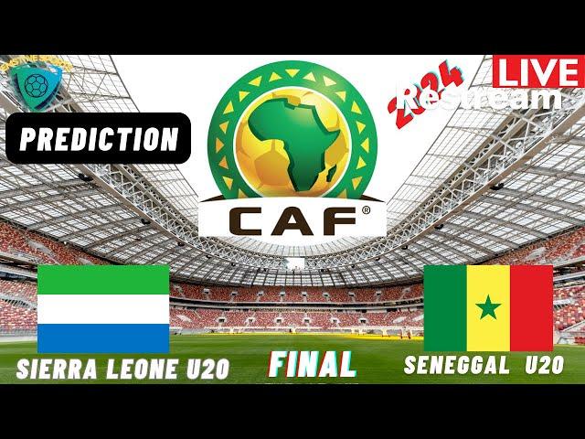 Sierra Leone vs Senegal Live Stream CAF U20 Africa Nations Cup 2025 Qualifiers FINAL Commentary