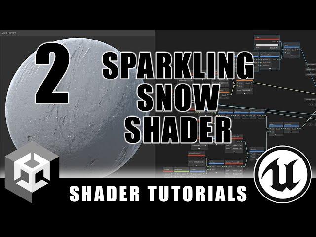 Sparkling Snow Shader - Advanced Materials - Episode 2