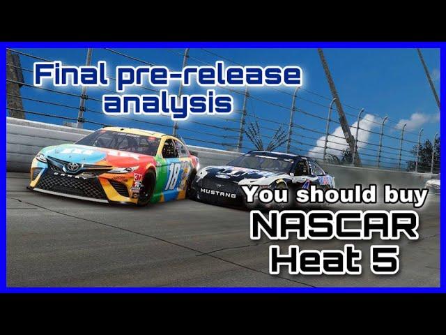 NASCAR Heat 5 Final Analysis and Preview