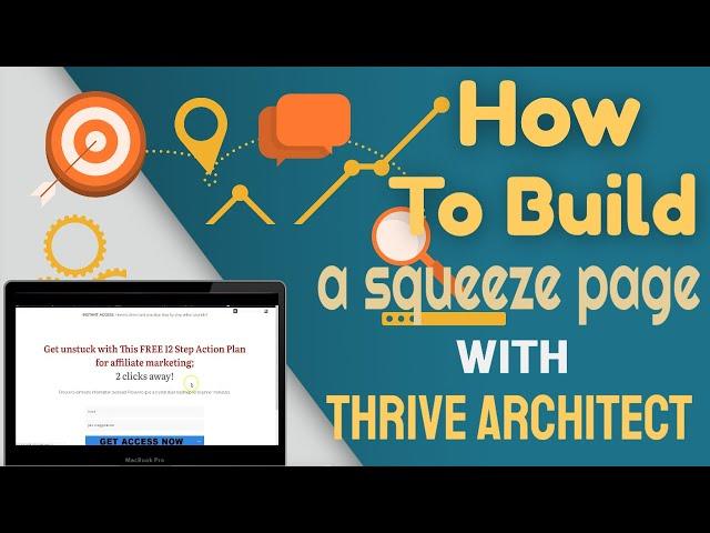 How To Build a Simple Squeeze Page With Thrive Architect -  2021