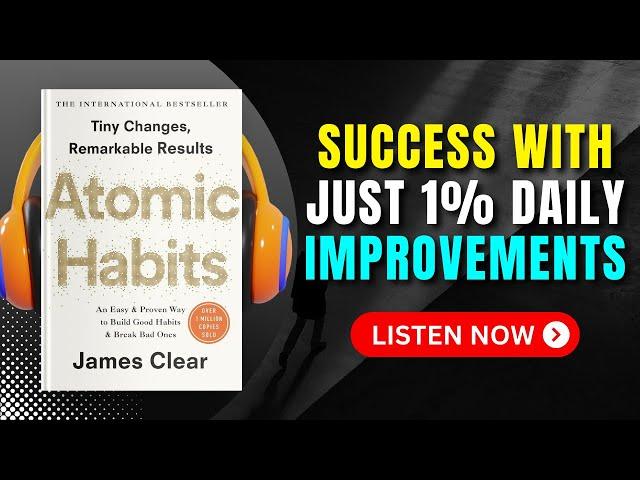 ATOMIC HABITS by James Clear Audiobook | Book Summary in English