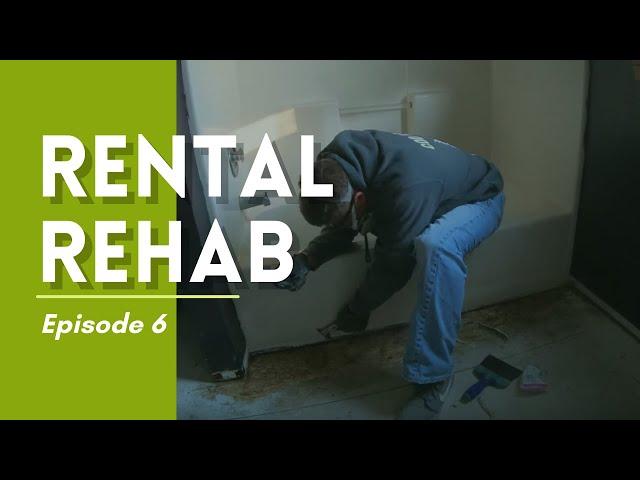 Rental Rehab: Episode 6