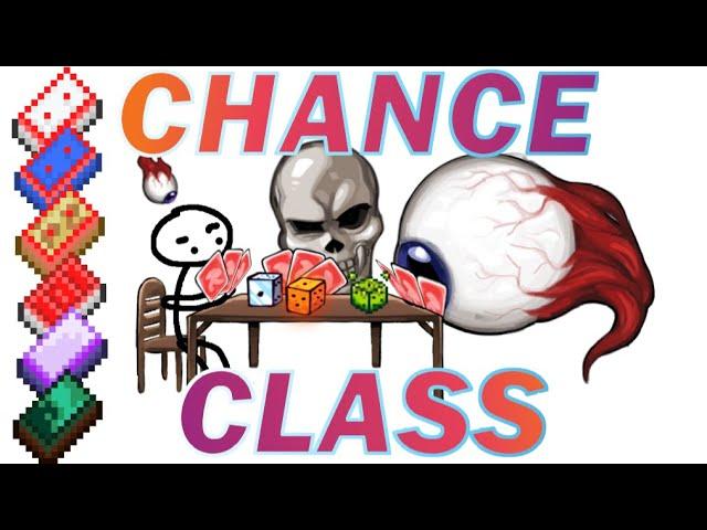 Terraria's own Gambling Class. It is for the family after all