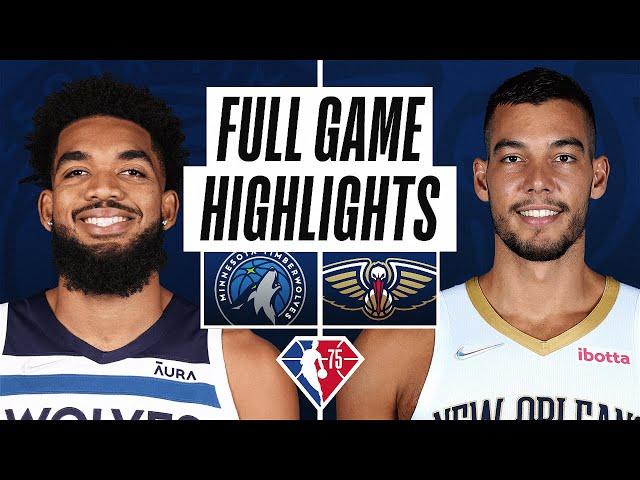 TIMBERWOLVES at PELICANS | FULL GAME HIGHLIGHTS | November 22, 2021