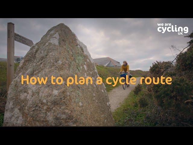 How to plan a cycle route | Cycling UK