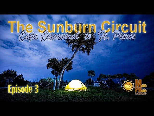 MotoPhoto Adventures - Sunburn Circuit Episode 3 - Cape Canaveral to Ft Pierce