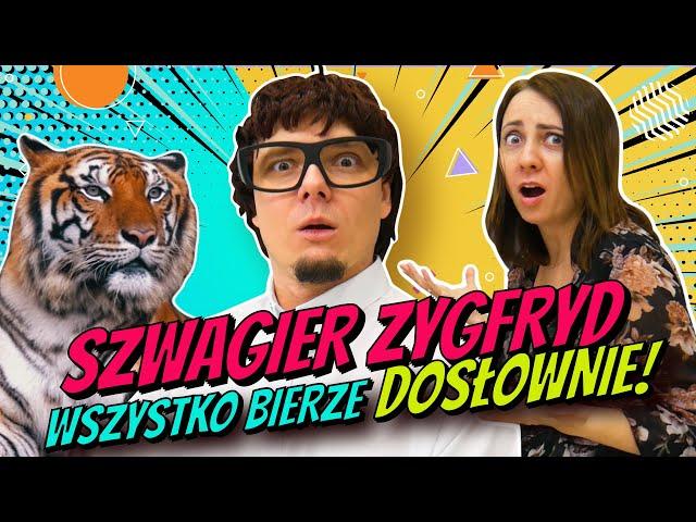 SZWAGIER BIERZE WSZYSTKO DOSŁOWNIE ODC 21 Brat Zygfryd