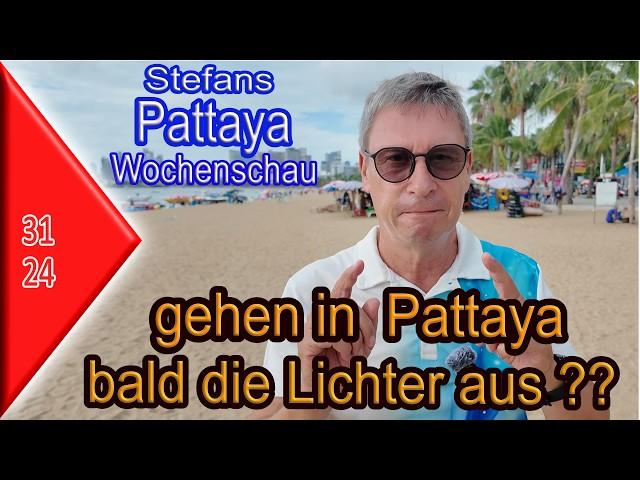 Pattaya Wochenschau KW 31