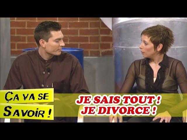 Je sais tout ! Je divorce ! - Ça va se savoir