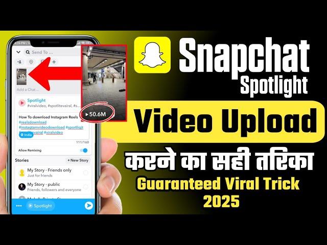 Snapchat Spotlight Video Upload Karne Ka Sahi Tarika | How To Upload Snapchat Spotlight Video 2025