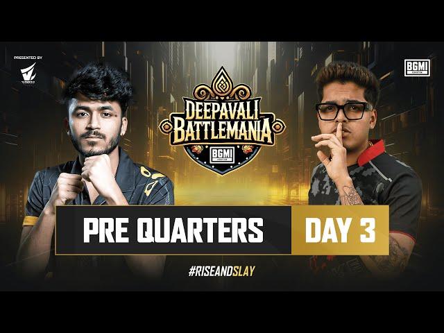 Deepavali BattleMania 2024 | HINDI | Pre Quarters D3 | BGMI | Ft.  Godlike, Rnt*Xspark, OG etc.