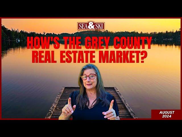 How Was the Real Estate Market in Grey County for August 2024