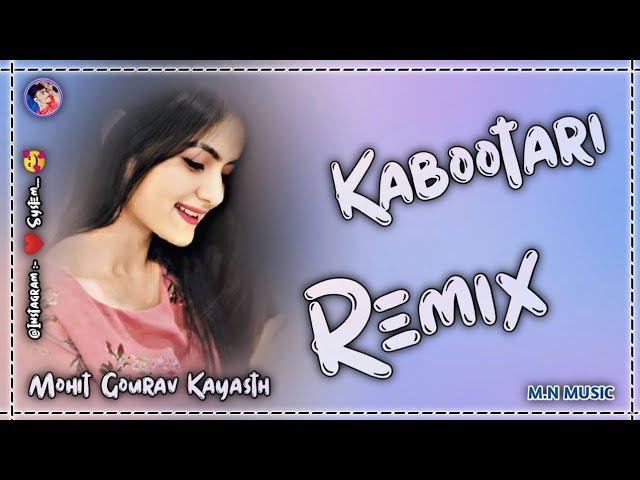 Kabootari Diler Kharkiya Song | Hard Bass Remix | New Haryanvi Ragni Song Dj Mohit Kayasth M.N Music