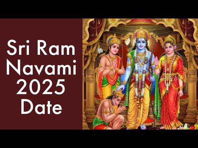 Sri Ram Navami 2025 Date, Ram Navami 2025 Date, Ram Navami 2025 Date in India Calendar