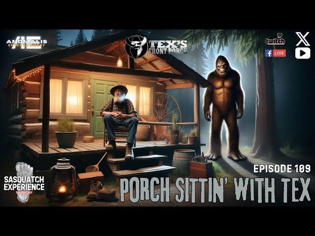 EP 109: Porch Sittin’ with Tex