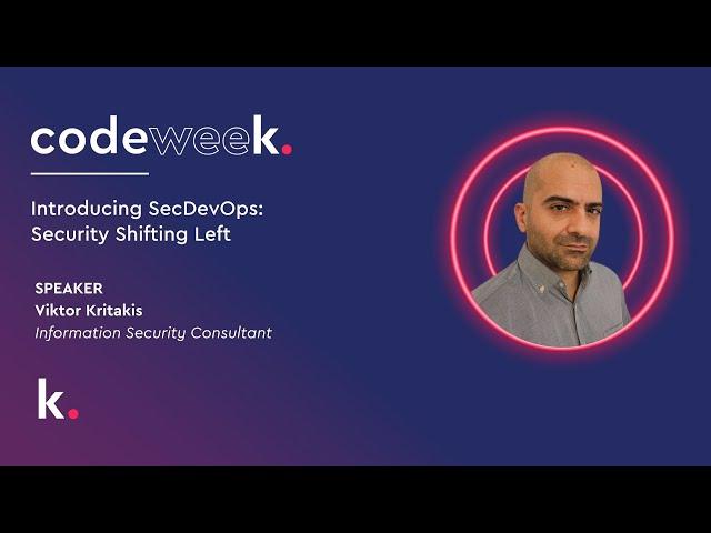 Introducing SecDevOps: Security Shifting Left - Viktor Kritakis | codeweek April 2024