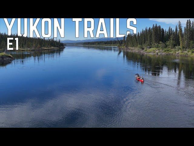 Yukon Trails: 11-Days Remote Family Camping in the Yukon Wilderness - E.1