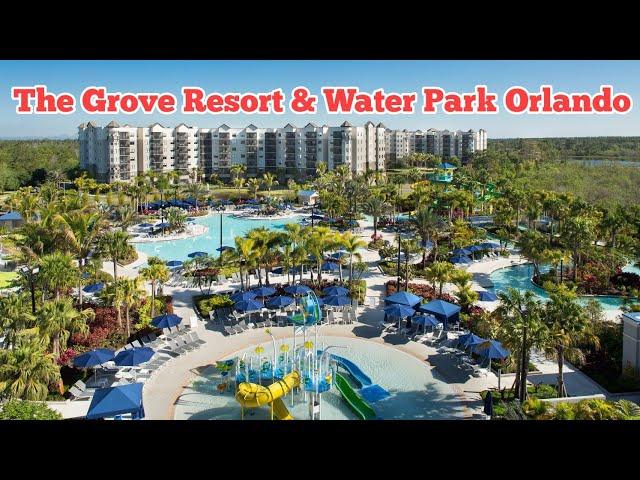 The Grove Resort & Water Park Orlando: The Ultimate Family Vacation Destination