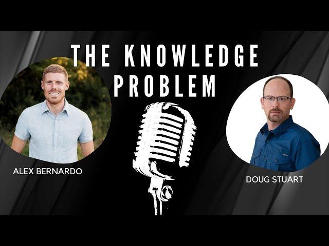 The Knowledge Problem in Theology and Philosophy, with Alex Bernardo