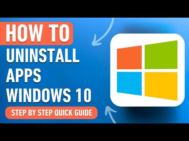 How to Uninstall Apps on Windows 10 (Easy Tutorial)