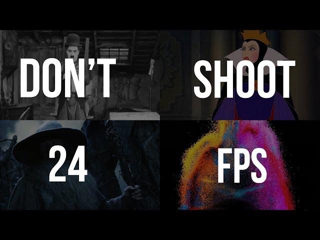 When You Should NOT Shoot in 24 FPS