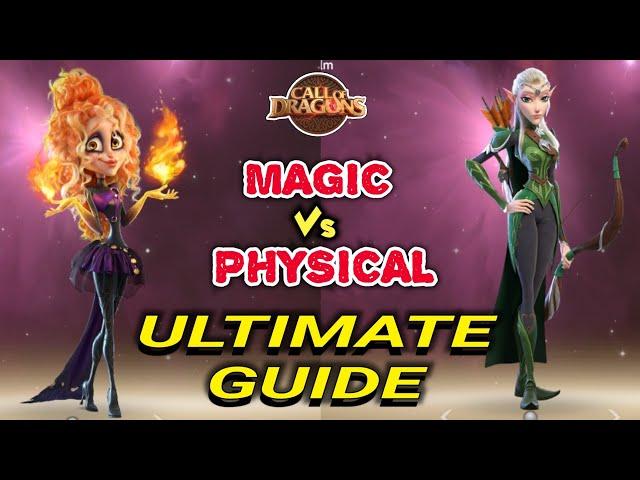 Call of dragons - Ultimate Fighting guide | magic Vs physical attack & defense