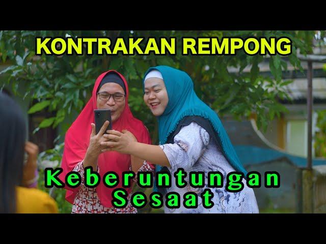 KEBERUNTUNGAN SESAAT || KONTRAKAN REMPONG EPISODE 896