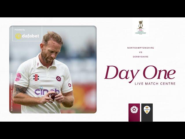  LIVE | Northamptonshire vs Derbyshire | Vitality County Championship