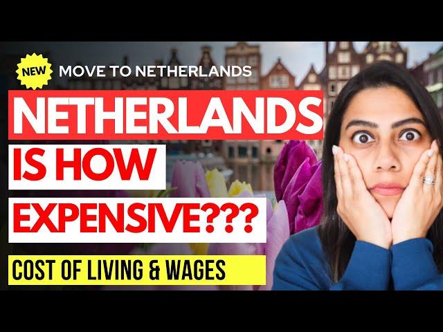 Cost Of Living In The Netherlands In 2023 | Why You Should Move To The Netherlands 