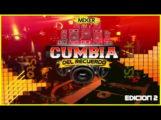 Mix 2020 - Cumbia del recuerdo ( DJ OMAR DX ) Edicion 2