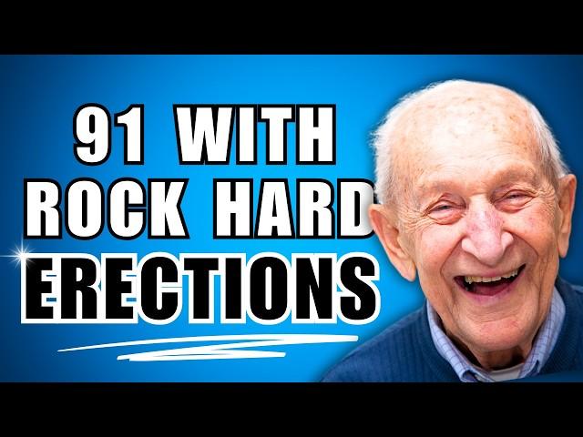 91-Year-Old's 3 Shocking Secrets for Rock-Hard Erections (No Pills!)