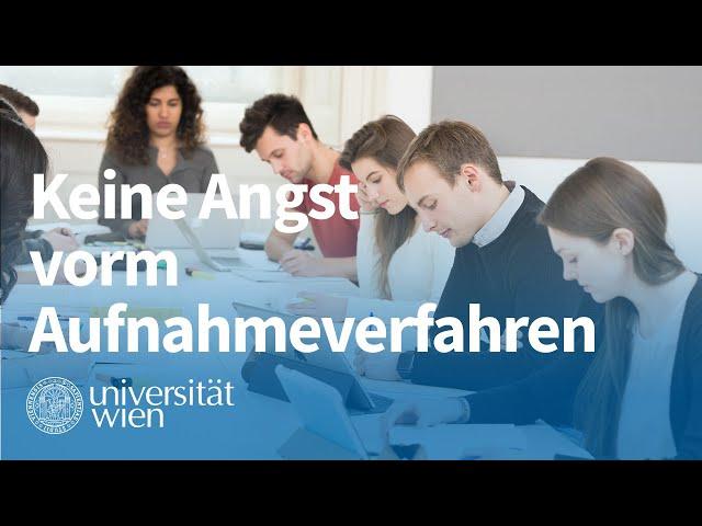 Keine Angst vorm Aufnahmeverfahren an der Universität Wien