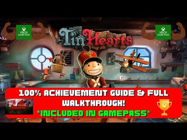 Tin Hearts - 100% Achievement Guide & FULL Walkthrough! *Included In Gamepass*