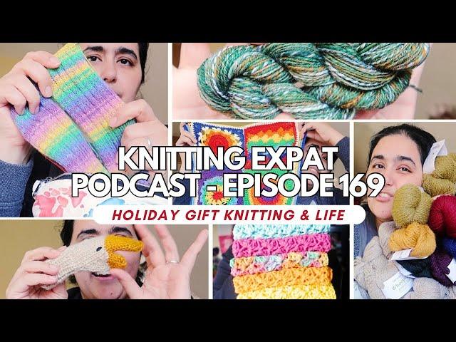 Knitting Expat - Episode 169 - Holiday Gifts & Duck Mittens!!!