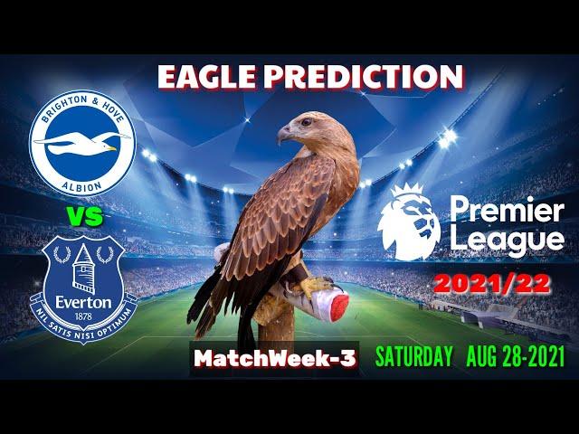 BRIGHTON vs EVERTON PREDICTION || PREMIER LEAGUE 2021/22 || Eagle Prediction