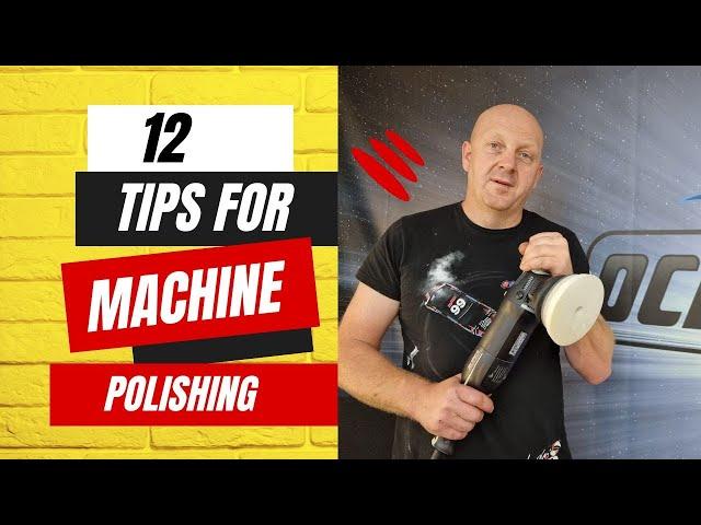 12 Tips For Machine Polishing | Dual Action