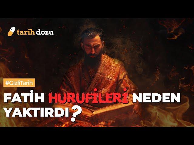 Why were the Hurufis burned alive by Mehmed II?