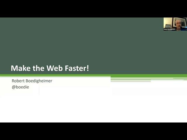 Make the web faster by Robert Boedigheimer