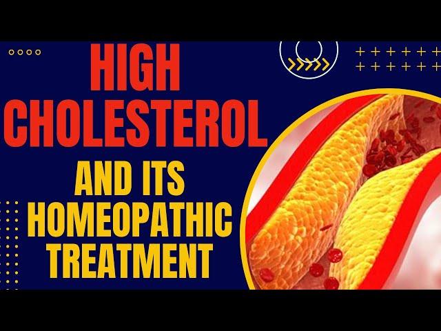 CHOLESTROL || BEST HOMEOPATHIC MEDICINE FOR CHOLESTROL || HOMEOPATHIC MEDICINE FOR CHOLESTROL !