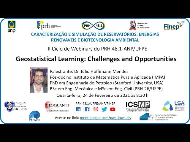 6° Webinar PRH 48.1: "Geostatistical Learning: Challenges and Opportunities" - Dr. Júlio Hoffimann