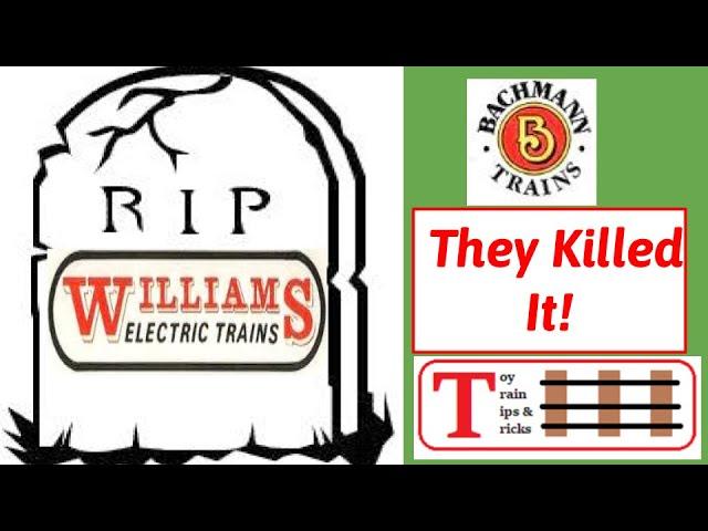 How Bachmann Ruined Williams Trains