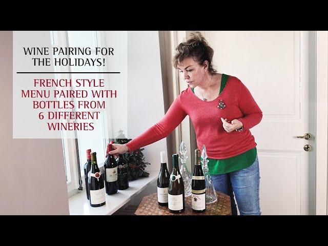 Wine Pairing for the Holidays! French style menu paired with bottles from 6 different wineries