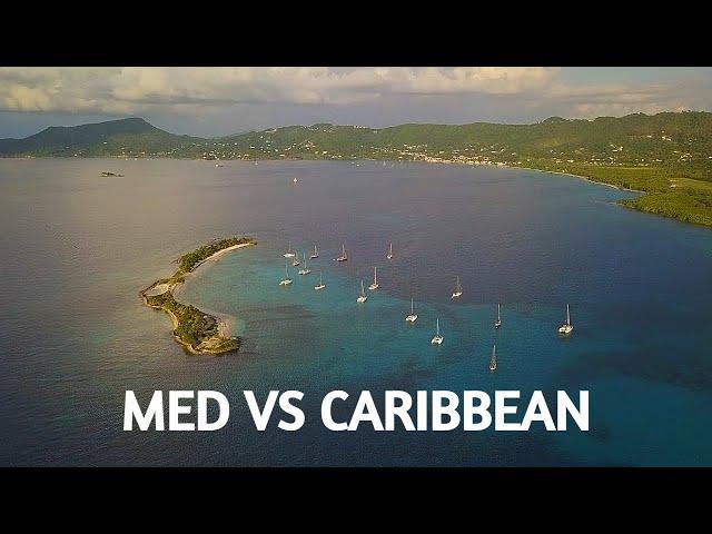 Sailing The Caribbean VS The Mediterranean - Which Is Best For Cruising?